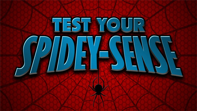 Test Your Spidey-Sense